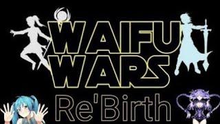 A Tale Of Sadness, Love And Betrayal | Waifu Wars: Re'Birth - Episode Nineteen