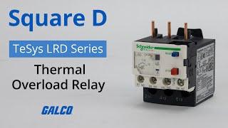 Square D’s TeSys LRD Series, Thermal Overload Relays