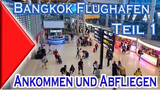 Bangkok Flughafen  abfliegen und ankommen Teil 1