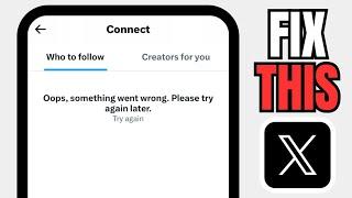 How To Fix Twitter Oops Something Went Wrong