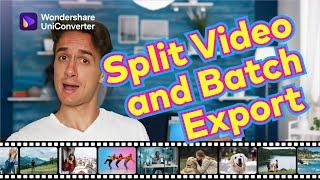 How to Split Video and Batch Export Multiple Clips in UniConverter