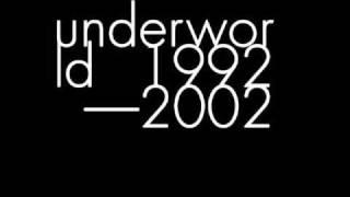 UNDERWORLD, Dark And Long (Dark Train), 1994.