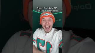 How I Truly Feel About Other NFL Teams As A Dolphins Fan #nfl #nflfootball #trending