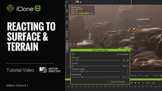 iClone 8 Tutorial - Reacting to Surface & Terrain with Motion Director