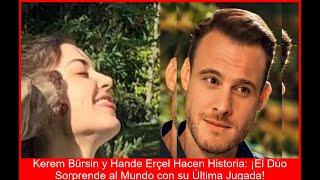 Hande y Kerem RECONCILIACIÓN SECRETA que SHOCKEO a todos NUEVO AMOR