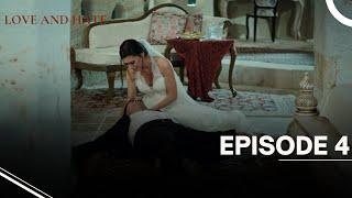 Love and Hate - Episode 4  - English Subtitles - New Turkish Drama Series 2024