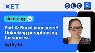 Class with OET and SLC: OET Listening Part A - Boost Your score! Unlocking Paraphrasing for Success.