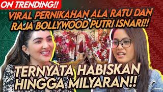 BERAWAL DARI PERJODOHAN!! PUTRI ISNARI DIPERLAKUKAN RATU OLEH SANG SUAMI!! SEMUA SERBA BOLLYWOOD!!