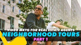 Video Marketing Ideas for Real Estate Agents | The Neighborhood Tour Pt. 1