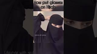 how to wear glasses on hijab (niqab) #hijab #hijabstyle #hijabtutorial #hijabfashion #viral #hijabi