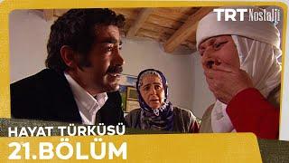 Hayat Türküsü 21. Bölüm