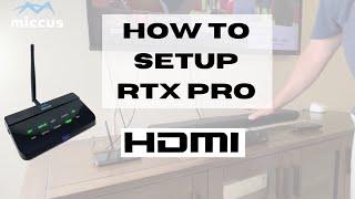 How to Setup Home RTX Pro in HDMI Mode, Listen to Your TV on Headphones with Bluetooth Transmitter