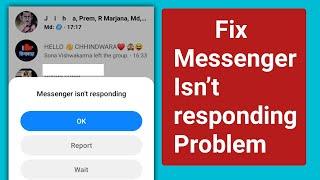 Fix Messenger isn’t responding error Problem.Messenger isn’t responding problem solve New update