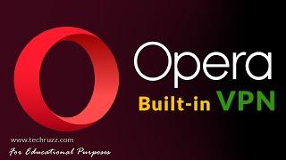 How To Enable Free VPN In Opera Browser On Windows 10 PC | 2021