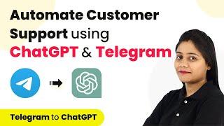 How to Automate Customer Support using ChatGPT & Telegram | Telegram Bot