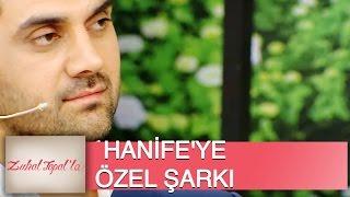 Zuhal Topal'la 43.Bölüm (HD) | Bayhan'dan Hanife'ye Özel Şarkı