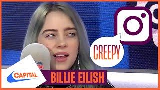 Billie Eilish Talks Creepy Insta Comments  | FULL INTERVIEW | Capital