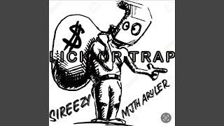 Lick or trap (feat. Mjtharuler)