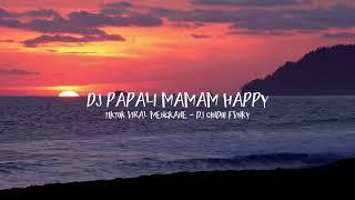 DJ PAPALI MAMAM HAPPY - DJ CINDOI FVNKY