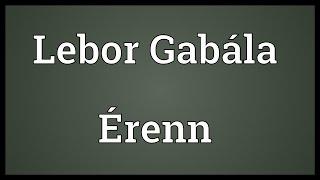 Lebor Gabála Érenn Meaning