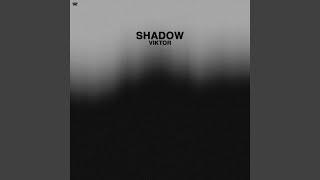 Shadow