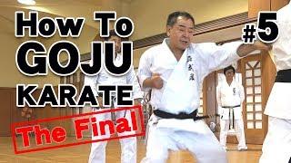 How to GOJU-RYU KARATE #5 | Karate Lessons | Master Masaaki Ikemiyagi 9th dan｜初心者向け沖縄伝統空手