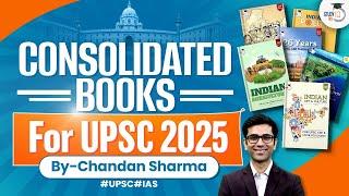UPSC CSE Preparation Strategy | Consolidated Books for UPSC 2025 | Crack UPSC IAS Exam