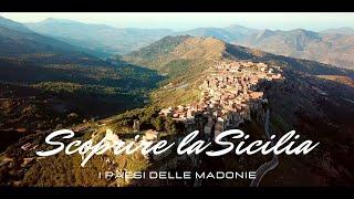 Scoprire la Sicilia - I Paesi delle Madonie by Drone