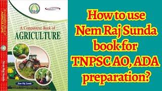 How to use/study Nem Raj Sunda book for TNPSC AO ADA preparation? A competitive book for Agriculture