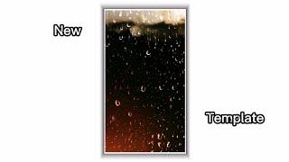 Rain Drop Black Screen / Template Video Background Full Screen / Rain Template For Video Status