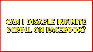 Can I disable infinite scroll on Facebook?