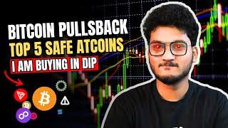 CRYPTO MARKET PULL BACK - TOP 5 ALTCOINS I AM BUYING | BITCOIN FOMC UPDATE