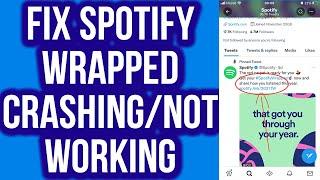 How to Fix Spotify Wrapped CRASHING/NOT WORKING - Bug Fixed