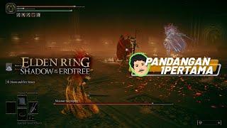 BACOTIN 43 Menit DLC peringkat satu di dunia! | Pandangan Pertama Elden Ring Shadow of the Erdtree