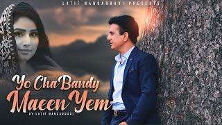 Yaw Cha Bande Maeen Yem | Pashto New Song 2023 | Latif Nangarhari | Official Music Video