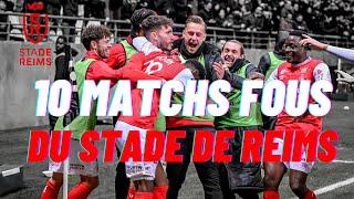 10 matchs FOUS du Stade de Reims