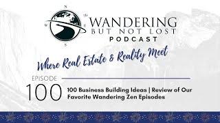 WBNL Podcast:  Episode 100: 100 Business Building Ideas | Review of Our Favorite Episodes