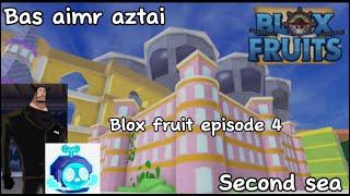 Second sea болон portal fruit | Blox fruit ep4 |