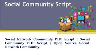 Standard Open Source Social Network Community PHP Script | Social Community PHP Script