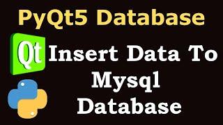 PyQt5 Tutorial -  Inserting Data To Mysql Database in PyQt5