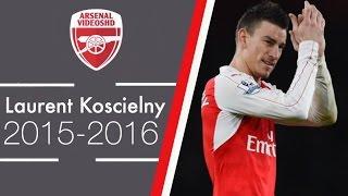 Laurent Koscielny - Best Defender In BPL (2015/16)