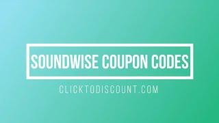 Soundwise Coupon Code &  How To Use Soundwise Promo Code