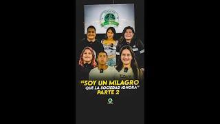 Parte 2 | Soy un MILAGRO que la sociedad IGNORA 