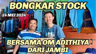 BONGKAR STOCK BERSAMA OM ADITHIYA DARI JAMBI 14 MEI 2024