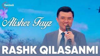 Alisher Fayz - Rashk qilasanmi | Алишер Файз - Рашк киласанми