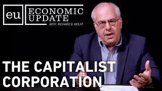 Economic Update: The Capitalist Corporation