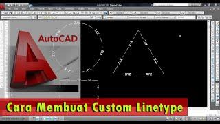 Tutorial Cara Membuat Custom Linetype di Autocad
