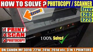 How To Repair Canon 3010 Printer E202, E225 Error | Scanner & Photocopy Problem Solution In Nepali