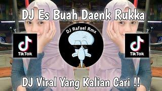 DJ ES BUAH DAENK RUKKA || THENDO CHASTELO‼️ DJ VIRAL TIKTOK TERBARU 2024 YANG KALIAN CARI !!