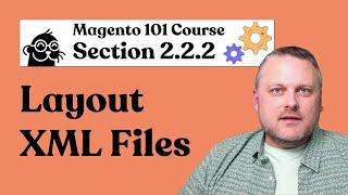Magento 101 | 2.2.2: Layout XML Files